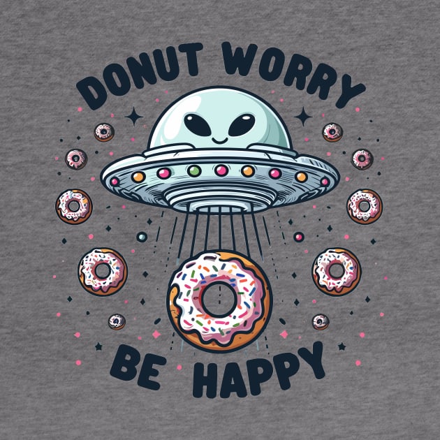 Donut Worry Be Happy Alien Spaceship by PhotoSphere